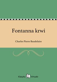 Fontanna krwi - Charles Pierre Baudelaire - ebook