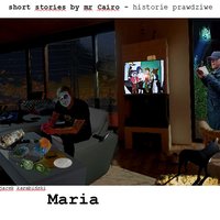 Maria. Z cyklu short stories of mr Cairo - Jacek Karabiński - audiobook