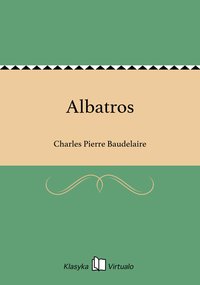 Albatros - Charles Pierre Baudelaire - ebook