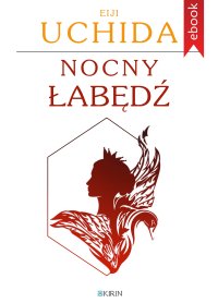 Nocny łabędź - Eiji Uchida - ebook