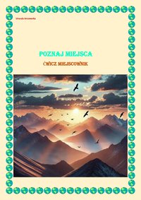 Poznaj miejsca. Ćwicz miejscownik. - Urszula Arczewska - ebook