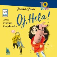 Oj, Hela! - Barbara Stenka - audiobook