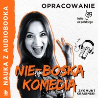 Nie-boska komedia. Lektura z opracowaniem - Zygmunt Krasiński - audiobook