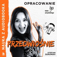 Przedwiośnie. Lektura z opracowaniem - Stefan Żeromski - audiobook