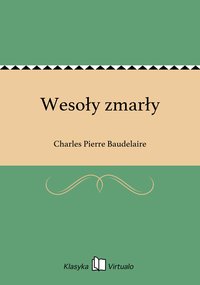 Wesoły zmarły - Charles Pierre Baudelaire - ebook