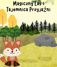 Magiczny Las i Tajemnica Przyjaźni - Bartłomiej Chochlewicz - audiobook