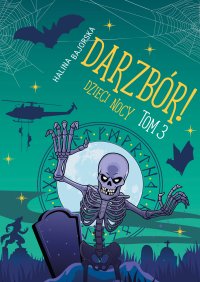 Darzbór! Dzieci nocy. Tom 3 - Hal Bajorska - ebook