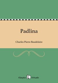 Padlina - Charles Pierre Baudelaire - ebook