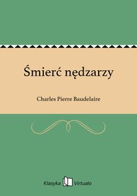 Śmierć nędzarzy - Charles Pierre Baudelaire - ebook