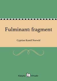 Fulminant: fragment - Cyprian Kamil Norwid - ebook