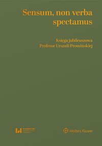 Sensum, non verba spectamus. Księga jubileuszowa Profesor Urszuli Promińskiej - Mateusz Balcerzak - ebook