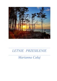 Letnie przesilenie - Marianna Całaj - ebook