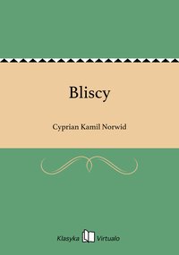 Bliscy - Cyprian Kamil Norwid - ebook