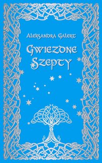 Gwiezdne Szepty - Aleksandra Galert - ebook