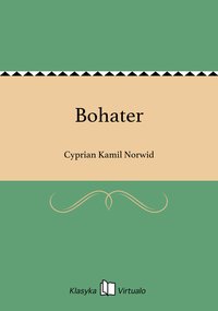 Bohater - Cyprian Kamil Norwid - ebook