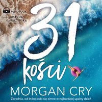 31 kości - Morgan Cry - audiobook