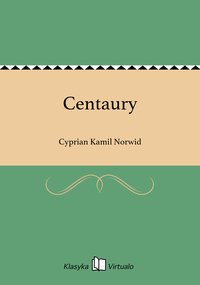 Centaury - Cyprian Kamil Norwid - ebook