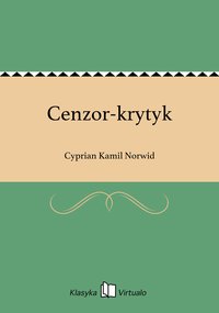 Cenzor-krytyk - Cyprian Kamil Norwid - ebook