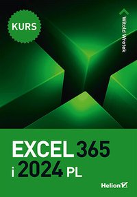 Excel 365 i 2024 PL. Kurs - Witold Wrotek - ebook