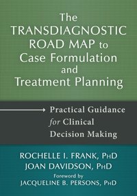 Transdiagnostic Road Map to Case Formulation and Treatment Planning [DRM] - Jacqueline B. Persons - ebook