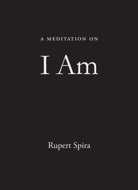 Meditation on I Am [DRM] - Rupert Spira - ebook