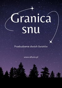 Granica snu - Przebudzenie dwóch światów - Michał Kwasniuk - ebook