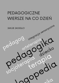 Pedagogiczne wiersze na co dzień - Jakub Jagiełło - ebook