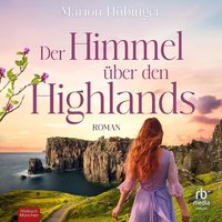 Der Himmel über den Highlands - Marion Hübinger - audiobook