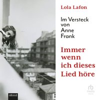 Immer wenn ich dieses Lied höre - Lola Lafon - audiobook