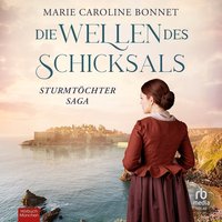 Die Wellen des Schicksals - Marie Caroline Bonnet - audiobook