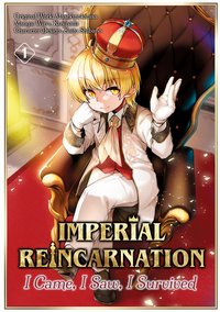 Imperial Reincarnation. I Came, I Saw, I Survived. Manga. Volume 1 - Masekinokatasa - ebook