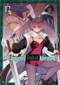 The Unwanted Undead Adventurer. Manga. Volume 12 - Yu Okano - ebook