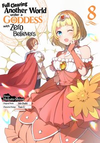 Full Clearing Another World Under a Goddess with Zero Believers. Manga. Volume 8 - Isle Osaki - ebook