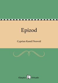 Epizod - Cyprian Kamil Norwid - ebook