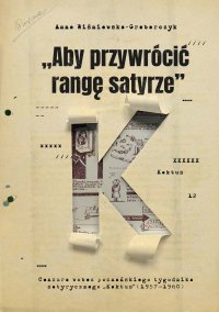 „Aby przywrócić rangę satyrze”. Cenzura wobec poznańskiego tygodnika satyrycznego „Kaktus” (1957–1960) - Anna Wiśniewska-Grabarczyk - ebook