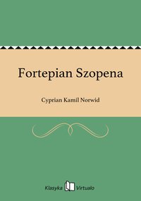 Fortepian Szopena - Cyprian Kamil Norwid - ebook