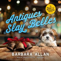 Antiques Slay Belles - Barbara Allan - audiobook