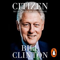 Citizen - President Bill Clinton - audiobook