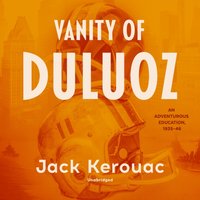 Vanity of Duluoz - Jack Kerouac - audiobook