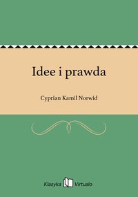 Idee i prawda - Cyprian Kamil Norwid - ebook