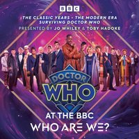 Doctor Who at the BBC. Who Are We? - David Tennant - audiobook