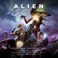 Alien: Inferno's Fall - Philippa Ballantine - audiobook