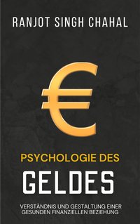 Psychologie des Geldes - Ranjot Singh Chahal - ebook