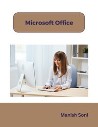 Microsoft Office - Manish Soni - ebook