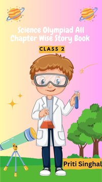 Science Olympiad All Chapter Wise Story Book. Class 2 - Priti Singhal - ebook