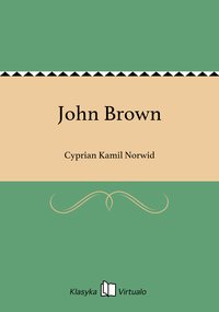 John Brown - Cyprian Kamil Norwid - ebook