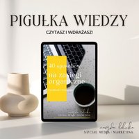 40 sposobów na zasięgi organiczne na Facebooku i Instagramie - Magdalena Lelicka - ebook