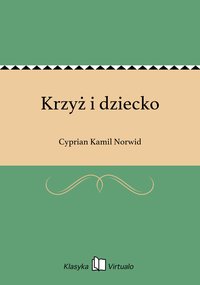Krzyż i dziecko - Cyprian Kamil Norwid - ebook