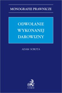 Odwołanie wykonanej darowizny - Adam Sobota - ebook