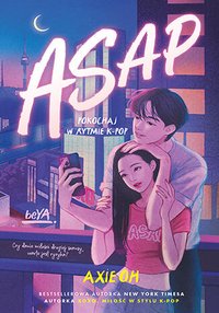 ASAP. Pokochaj w rytmie K-pop - Axie Oh - ebook